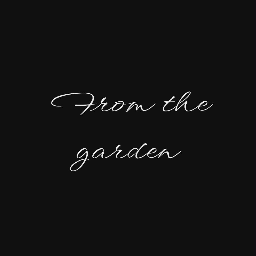From the Garden