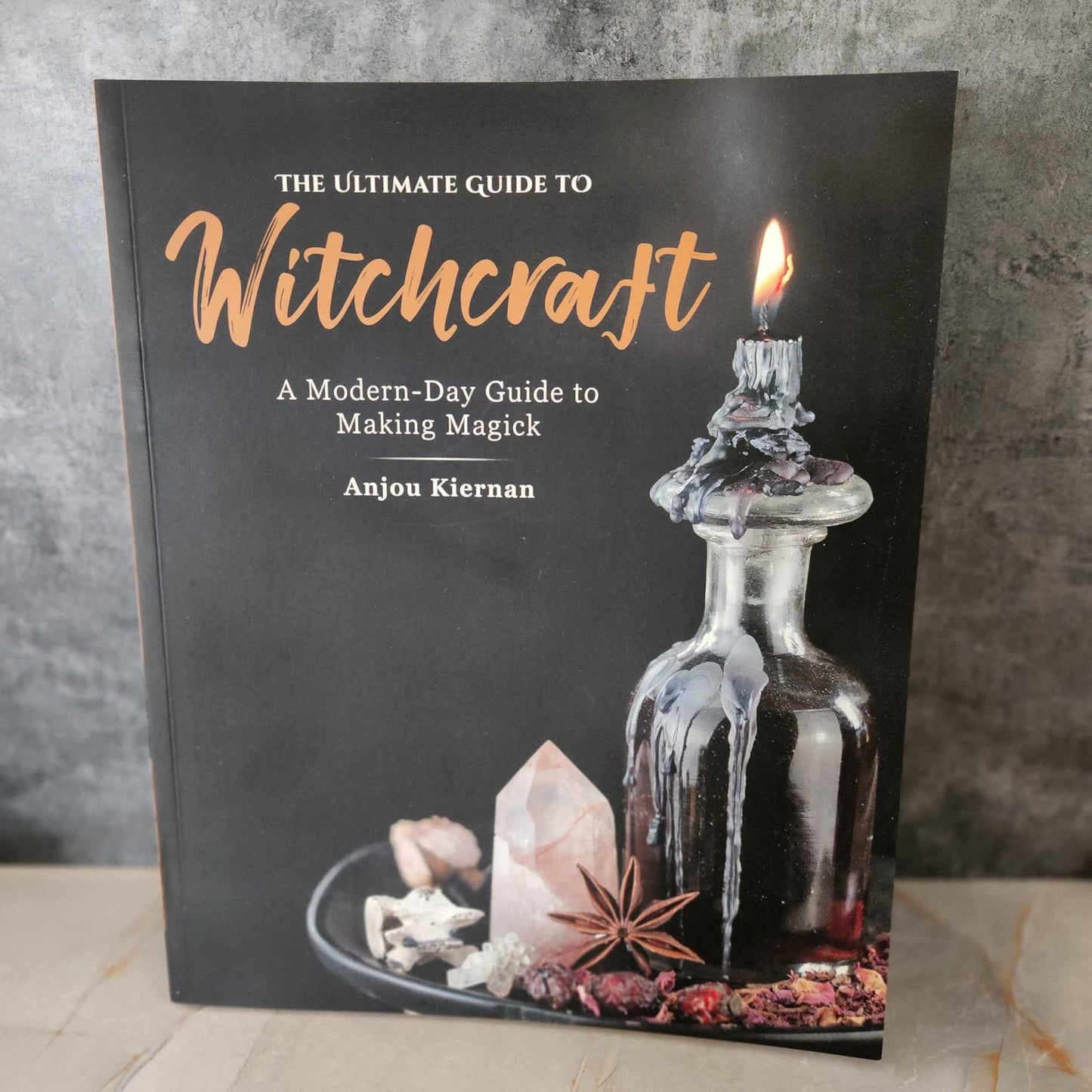 Ultimate Guide to Witchcraft